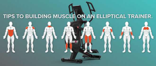 How to Build Muscle on an Elliptical